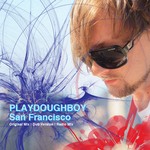 cover: Playdoughboy - San Francisco