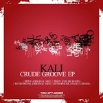 cover: Kali - Crude Groove EP