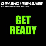 cover: D Rashid|Iris|Mitch Crown|Rishi Bass - Get Ready