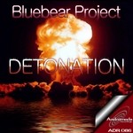 cover: Bluebear Project - Detonation