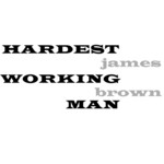 cover: James Brown - Hardest Working Man