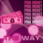 cover: Pink Money - The Way