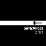 cover: Switchmode - 2 Face