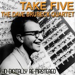 cover: The Dave Brubeck Quartet - Take Five: HD Digital Remastered