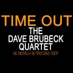 cover: Dave Brubeck - Time Out: HD Digital Remastered 2009