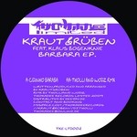 cover: Kraut & Rueben - Barbara EP