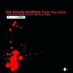 cover: The Bloody Brothers - Hear My Voice