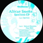 cover: African Smoke - Spieltrieb EP