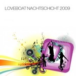 cover: Lerch, Markus & Sean Mcferrin|Various - Loveboat Nachtschicht 2009 (mixed by Markus Lerch & Sean Mcferrin)