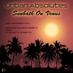 cover: Urban Absolutes - Sunbath On Venus