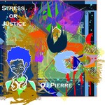 cover: Dj Pierre - Stress Or Justice