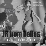 cover: Jr From Dallas - Ghetto Beatch