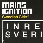 cover: Mains Ignition - Swedish Girls