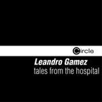 cover: Leandro Gamez - Tales From The Hospital