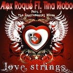 cover: Roque, Alex|Tina Riobo - Love Strings Part 3