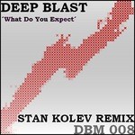 cover: Deep Blast - What Do You Expect