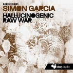 cover: Simon Garcia - Hallucinogenic Raw EP