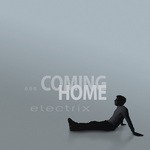 cover: Electrix - Coming Home