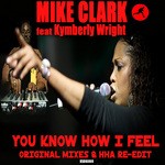 cover: Clarke, Mike|Kymberli Wright - You Know How I Feel