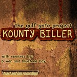 cover: The Gulf Gate Project - Kounty Biller