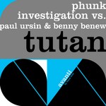 cover: Benny Benew|Paul Ursin|Phunk Investigation - Tutan