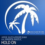 cover: Amanda Angelic|Judge Jules|Roger Shah - Hold On