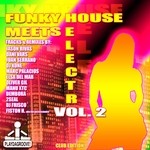 cover: Various - Funky House Meets Electro: Vol 2 (Club Edition)