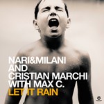 cover: Cristian Marchi|Max C|Nari & Milani - Let It Rain