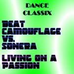 cover: Beat Camouflage|Sonera - Living On A Passion