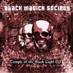 cover: Black Magick Society - Temple Of The Black Light