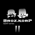 cover: BroZKorP - BZKP Series II