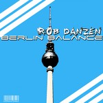 cover: Rob Danzen - Berlin Balance