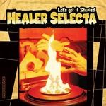 cover: Healer Selecta - Lets Get It Started