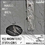 cover: Ian Cris|Yo Montero - No Hablo Muy Bien