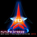 cover: Future Breeze - Why Don't You Dance With Me 2010