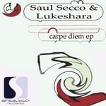 cover: Lukeshara|Saul Secco - Carpe Diem EP