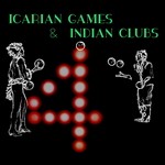 cover: Kenneth James Gibson & Mikael Stavostrand|Paulice & Onkel Brutalo|Schaffhauser, Mathias & Jorge Savoretti - Icarian Games & Indian Clubs: Vol 4