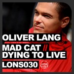 cover: Oliver Lang - Mad Cat/Dying To Live