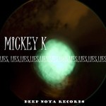 cover: Mickey K - Lies, Lies EP