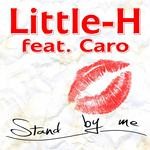 cover: Caro|Little H - Stand By Me