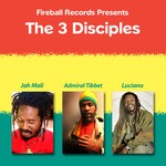 cover: Admiral Tibbet|Luciano|Jah Mali - The 3 Disciples