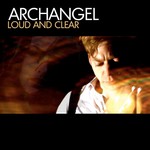 cover: Archangel - Loud & Clear (remixes)