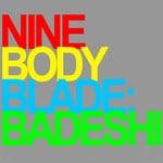 cover: Badeshi - Nine Body Blade