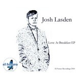 cover: Josh Lasden - Love At Breakfast EP