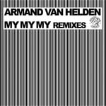 cover: Armand Van Helden - My My My (remixes)