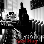 cover: Olivers & Riggs - Good Plug