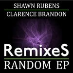 cover: Clarence Brandon|Rubens, Shawn - Random EP: The Remixes