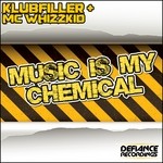 cover: Klubfiller|Mc Whizzkid - Music Is My Chemical