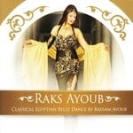 cover: Bassam Ayoub & Ibrahim Abu Hassan & Nazier Mawas - Raks Ayoub: Classical Egyptian Belly Dance