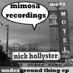 cover: Nick Hollyster - Underground Thing EP